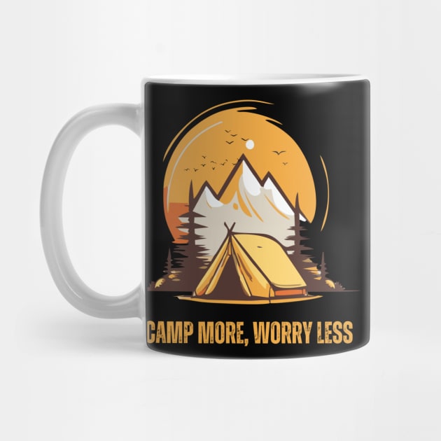 Camp More Worry Less by Syntax Wear